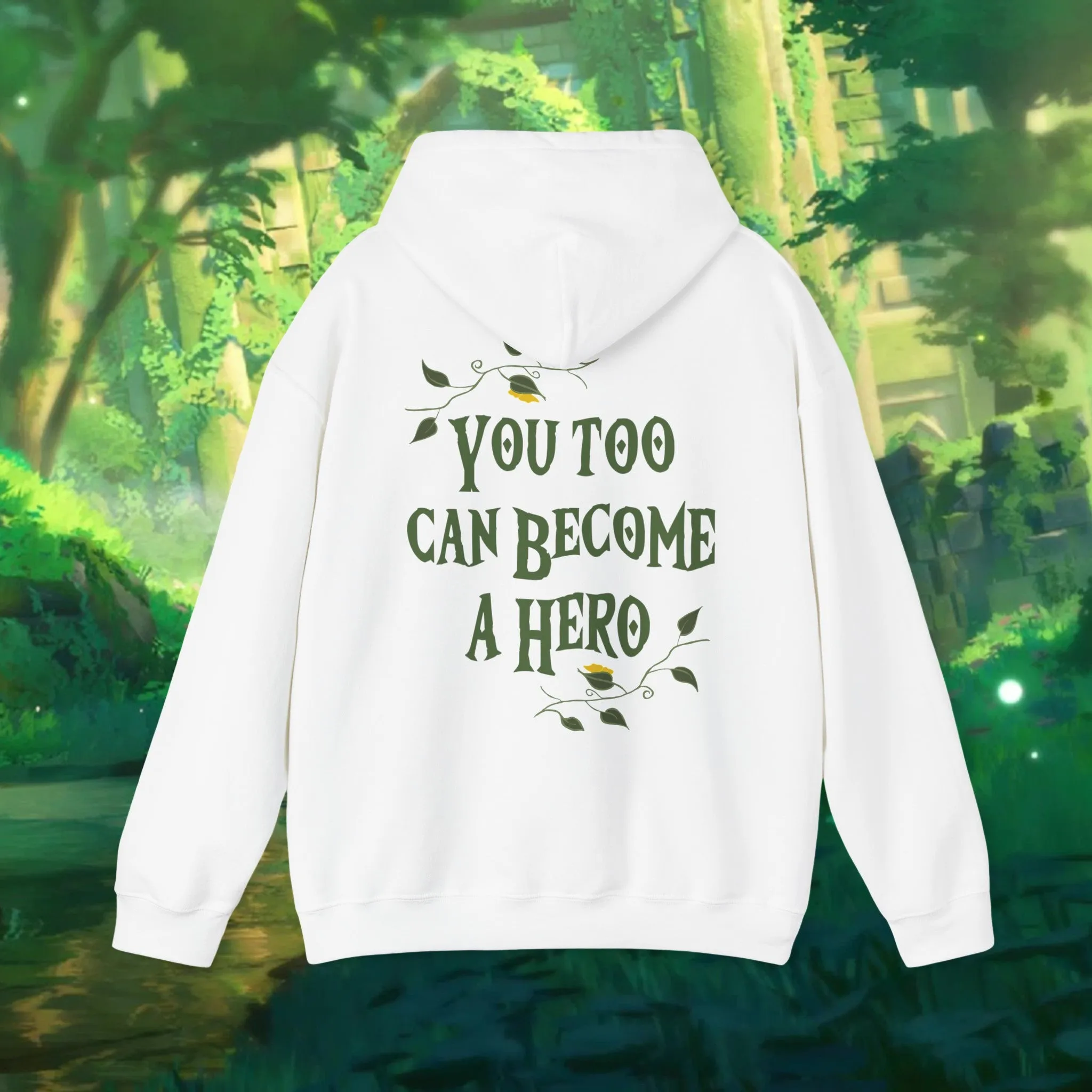 YOU TOO CAN BECOME A HERO-HOODIE